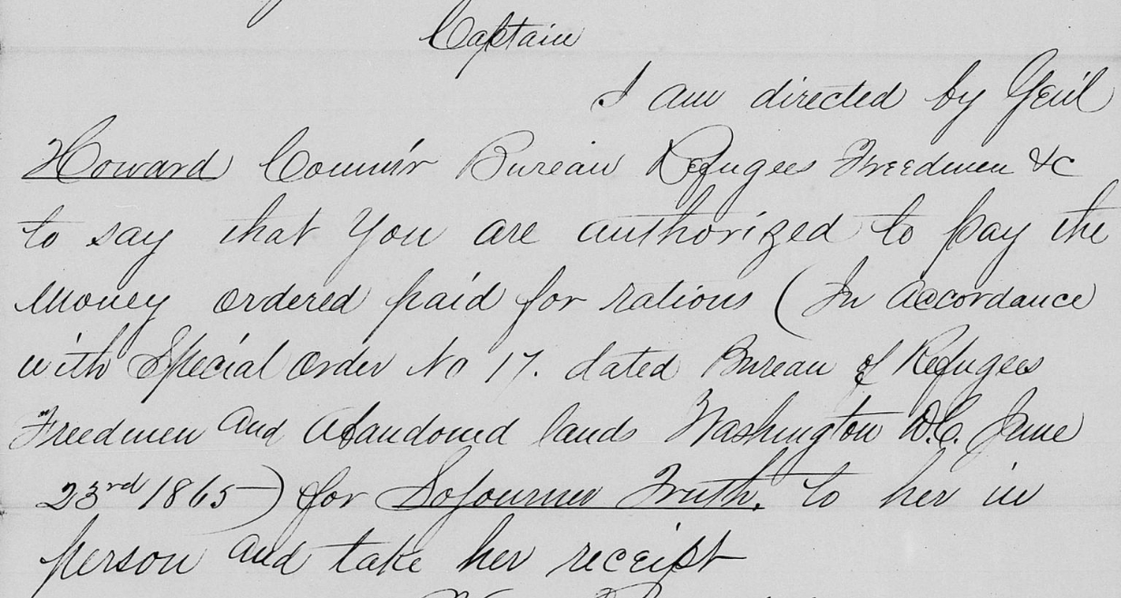 Portion of a black and white, handwritten letter from the Freedmen's Bureau Records regarding payment to Sojourner Truth for her work with the Bureau.  